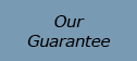 Our Guarantee